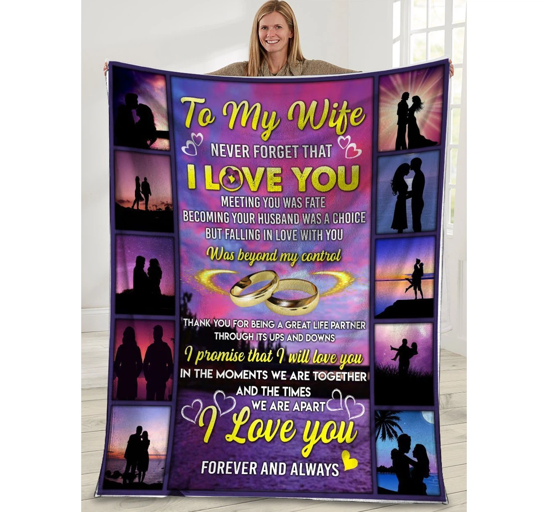 Throw Blanket, Quilt - To My Wife Never Forget That I Love You Sherpa Fleece