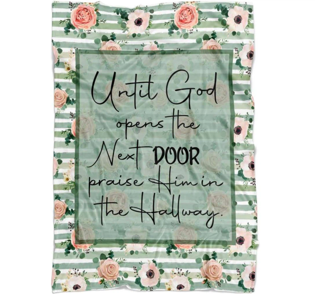 Throw Blanket, Quilt - Until God Opens The Next Door Praise Him Sherpa Fleece