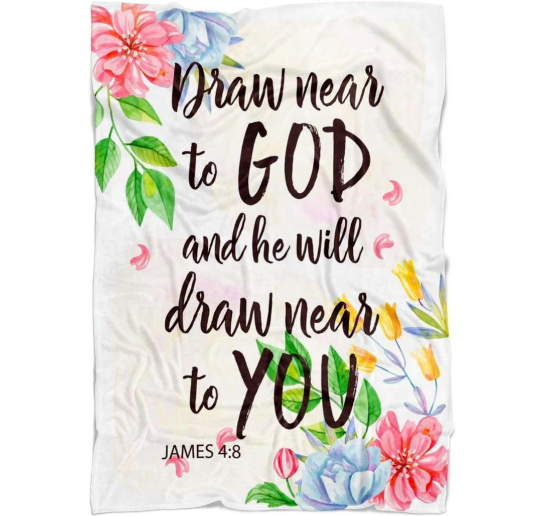 Throw Blanket, Quilt - Draw Near To God And He Will Draw Near To You Sherpa Fleece