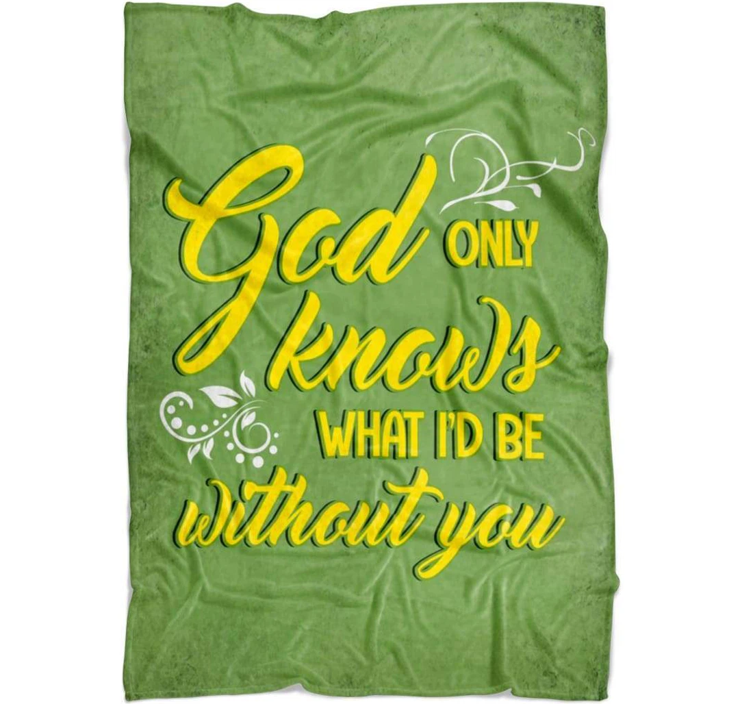 Throw Blanket, Quilt - God Only Knows What I'd Be Without You Fleece Youth Colorful Sherpa Fleece