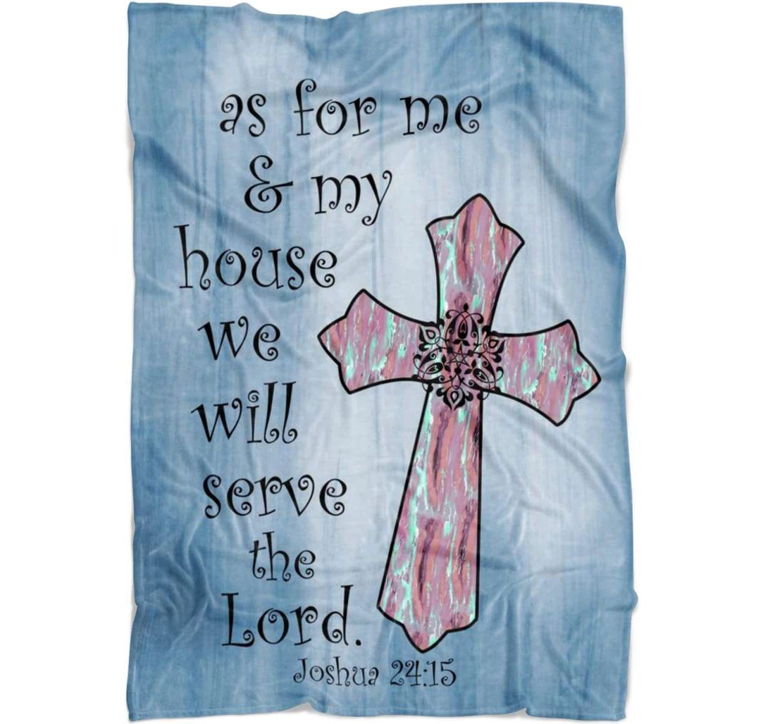 Throw Blanket, Quilt - As Me And My House We Will Serve The Lord Joshua Sherpa Fleece