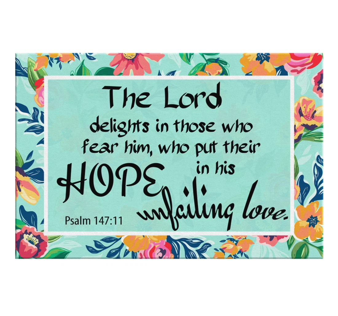 Poster, Canvas - Psalm 14711 The Lord Delights In Those Who Fear Him Print Framed Wall Art