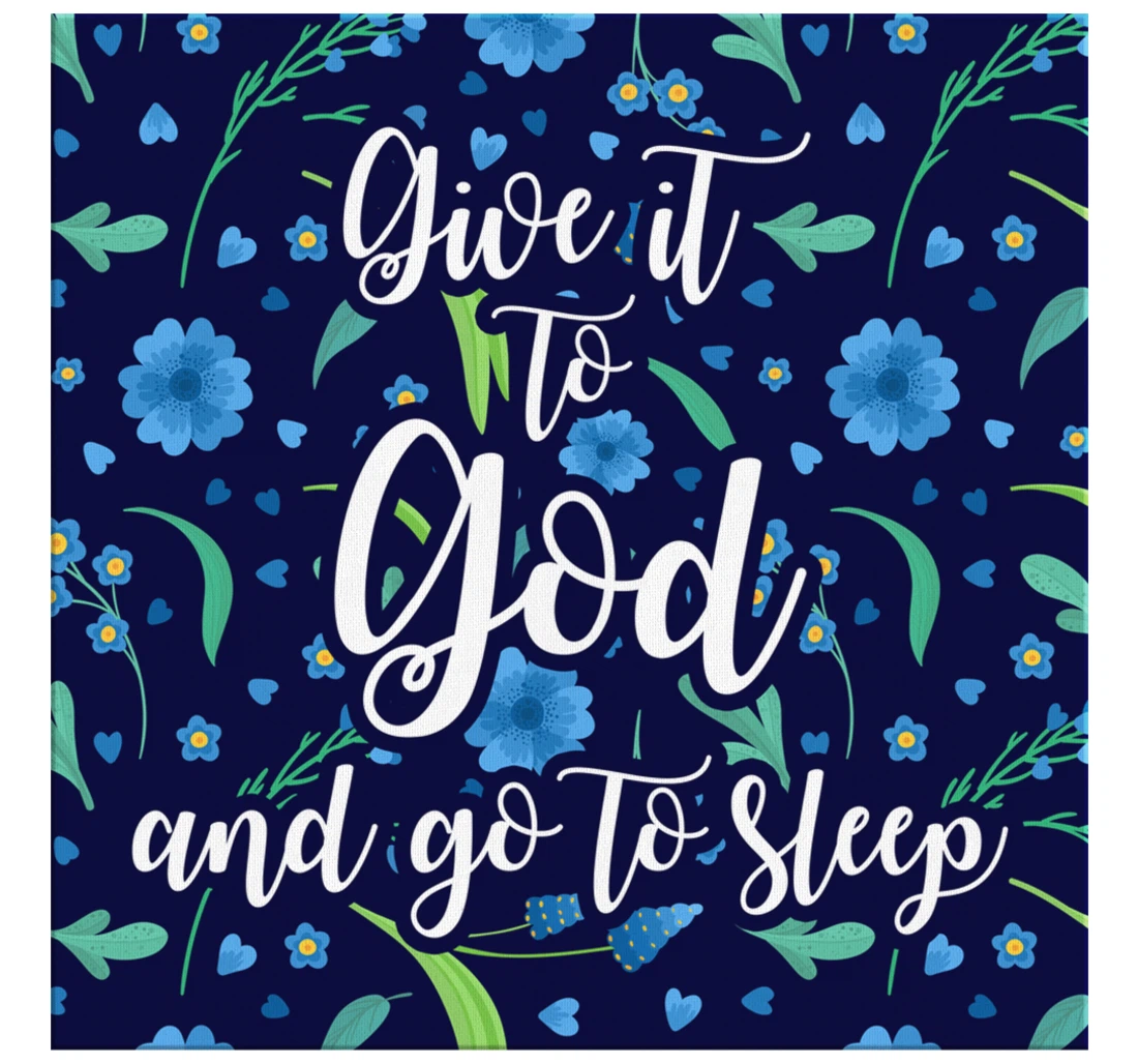 Poster, Canvas - Give It To God And Go To Sleep Print Framed Wall Art