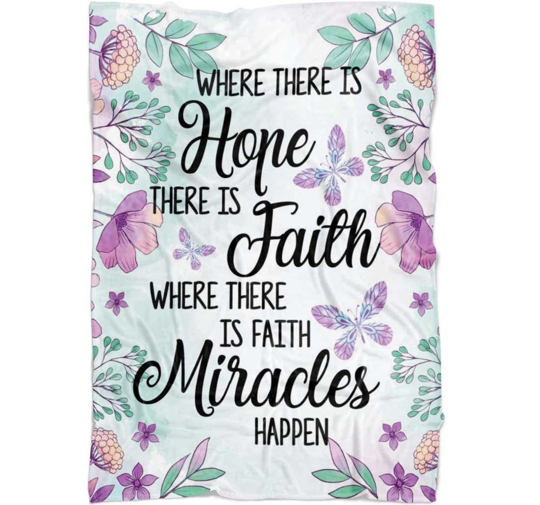 Throw Blanket, Quilt - Where There Is Hope Faith Mira Happen Sherpa Fleece