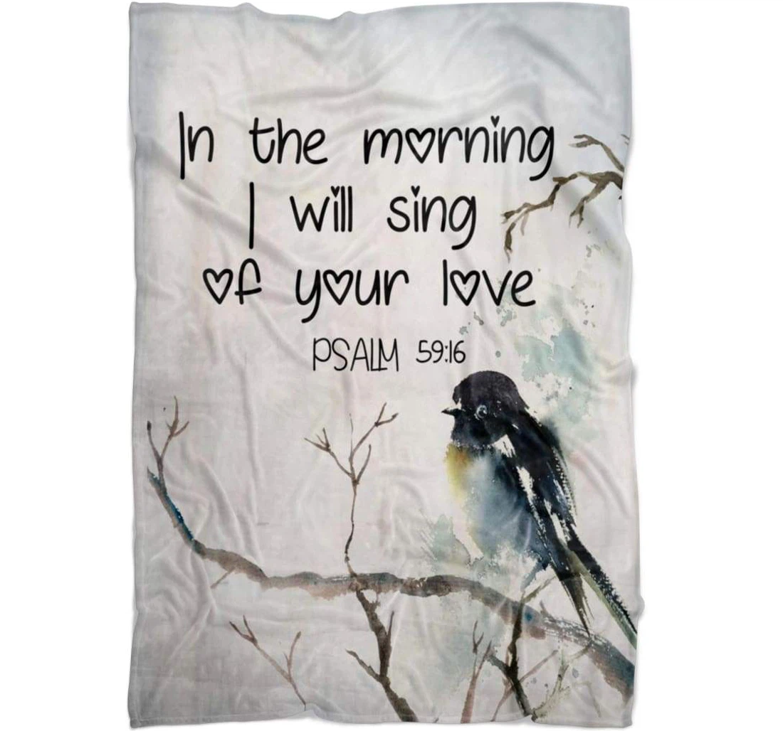 Throw Blanket, Quilt - In The Morning I Will Sing Of Your Love Sherpa Fleece
