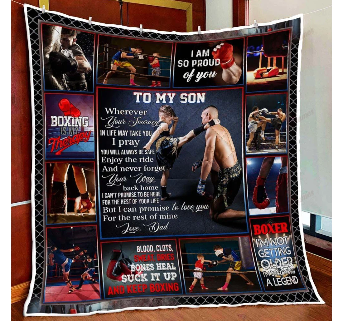 Throw Blanket, Quilt - To My Son Wherever Your Journey In Life Kickboxing Dad And Son Sherpa Fleece