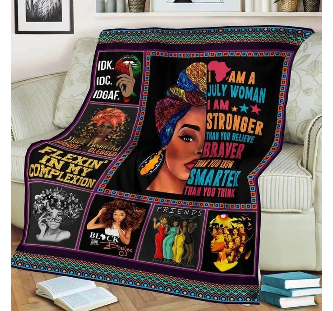 Throw Blanket, Quilt - I'm A Stronger Braver Smarter July Woman Sherpa Fleece