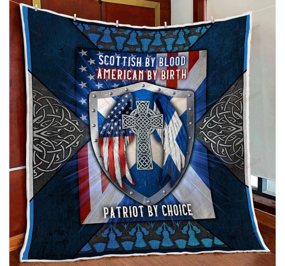 Throw Blanket, Quilt - Scottish By Blood American By Birth Patriot By Choice Sherpa Fleece