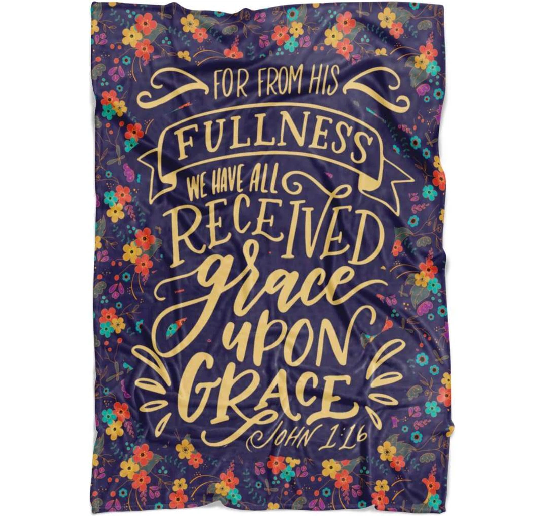 Throw Blanket, Quilt - His Fullness We Have All Received Grace Upon Grace Sherpa Fleece