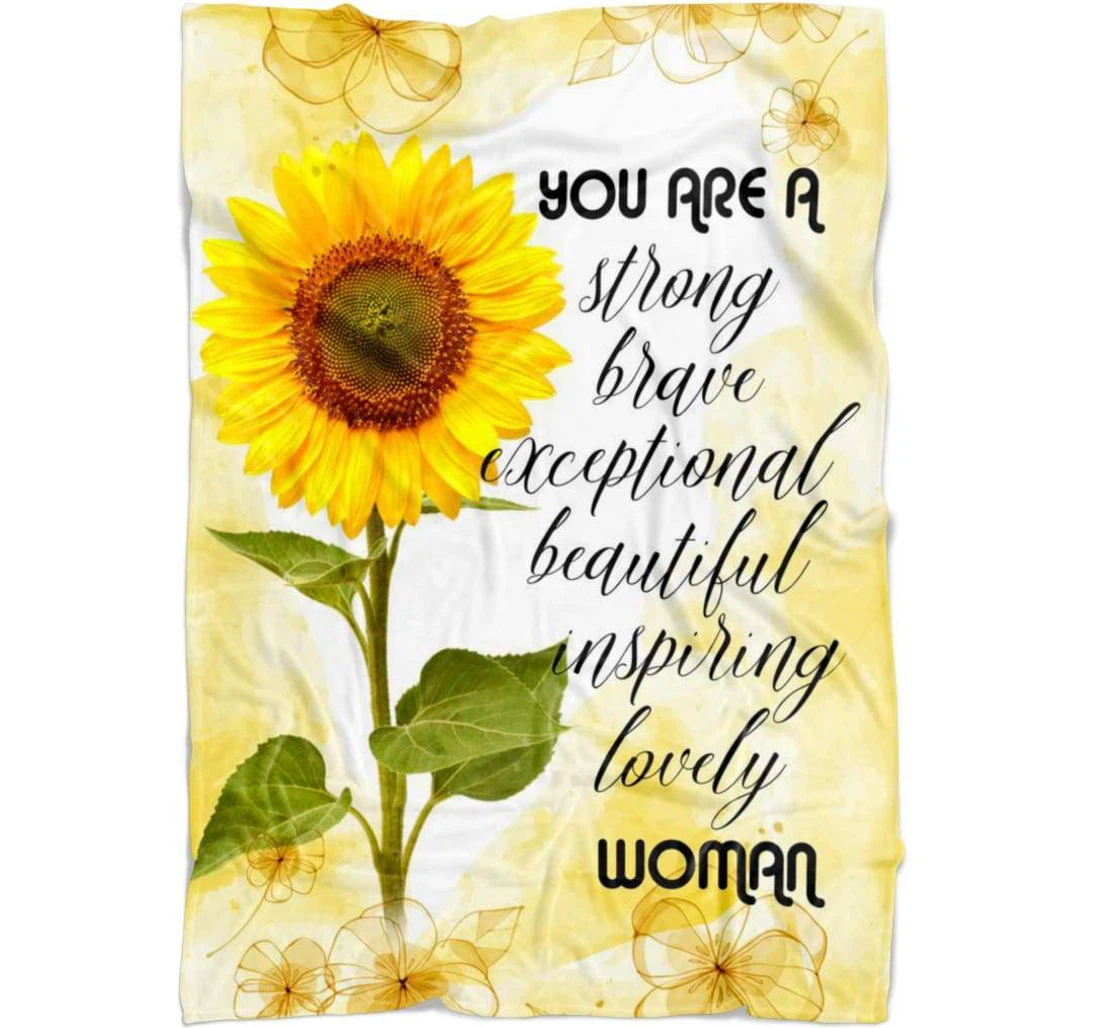 Throw Blanket, Quilt - You Are A Strong Brave Exceptionally Woman Sherpa Fleece