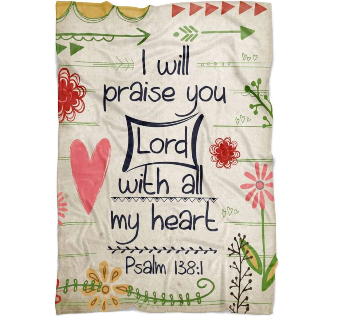 Throw Blanket, Quilt - I Will Praise You Lord With All My Heart Sherpa Fleece