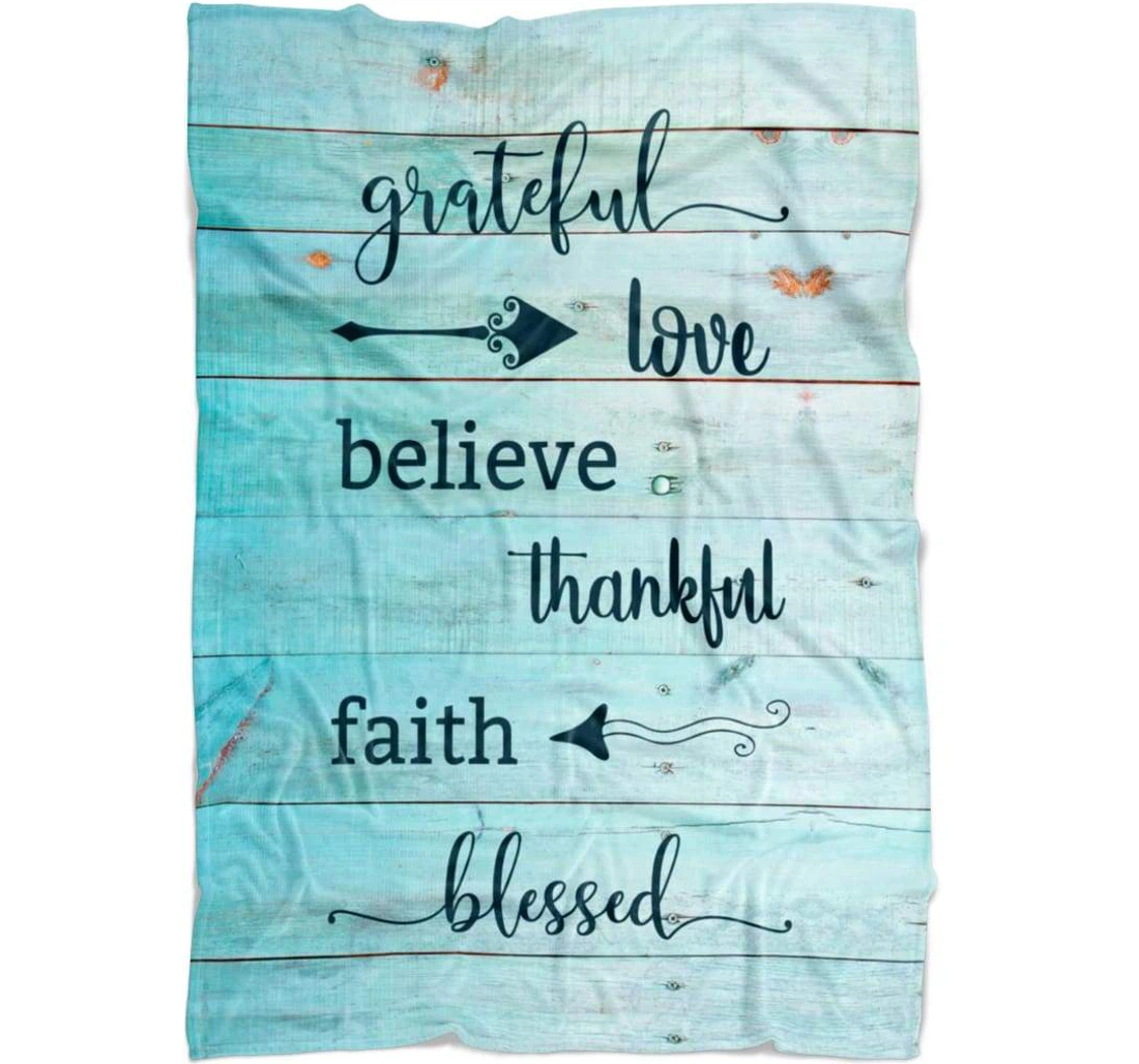 Throw Blanket, Quilt - Grateful Love Believe Thankful Faith Blessed Sherpa Fleece