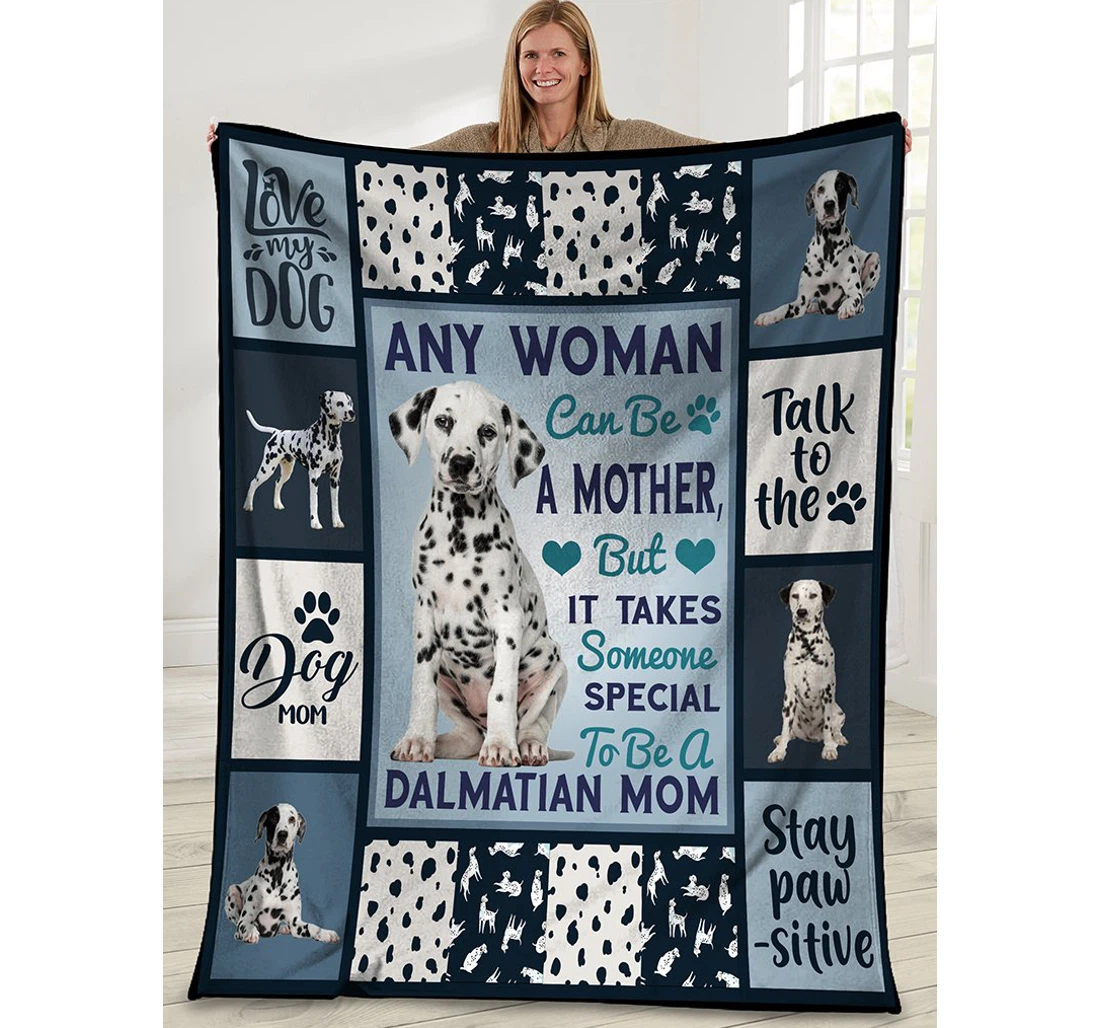 Throw Blanket, Quilt - Any Woman Can Be A Mother Dalmatian Sherpa Fleece