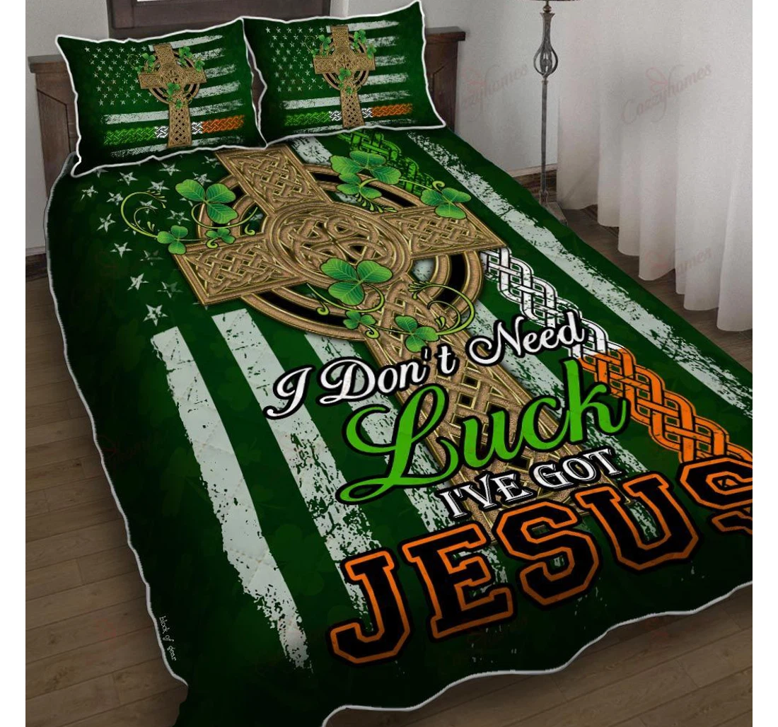 Throw Blanket, Quilt - I Dont Need Luck Ive Got Jesus Irish Set Sherpa Fleece