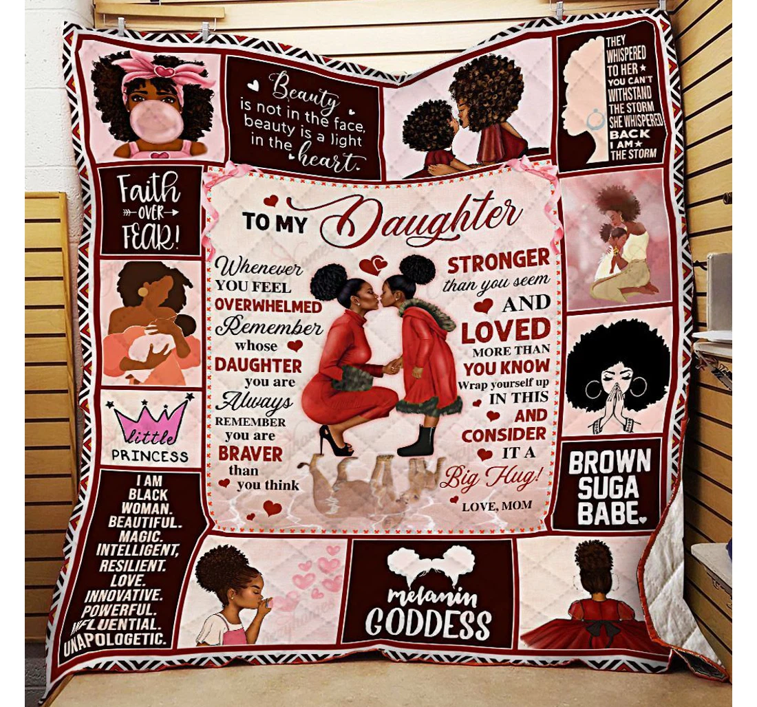 Throw Blanket, Quilt - To My Daughter Always Remember You Are Braver Than You Think Love Mom Black Woman Sherpa Fleece