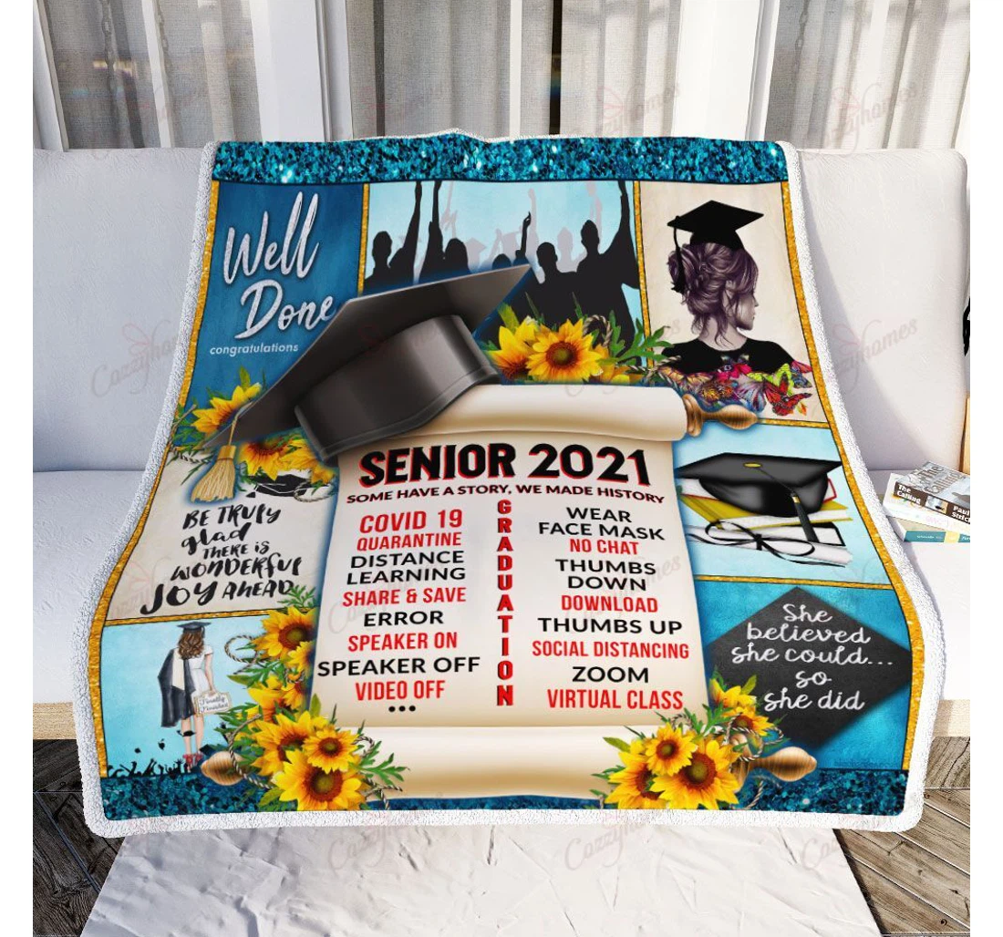 Throw Blanket, Quilt - Some Have A Story We Made History Senior Of 2021 Sherpa Fleece