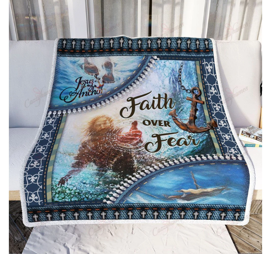 Throw Blanket, Quilt - Faith Over Fear Jesus My Anchor Sherpa Fleece