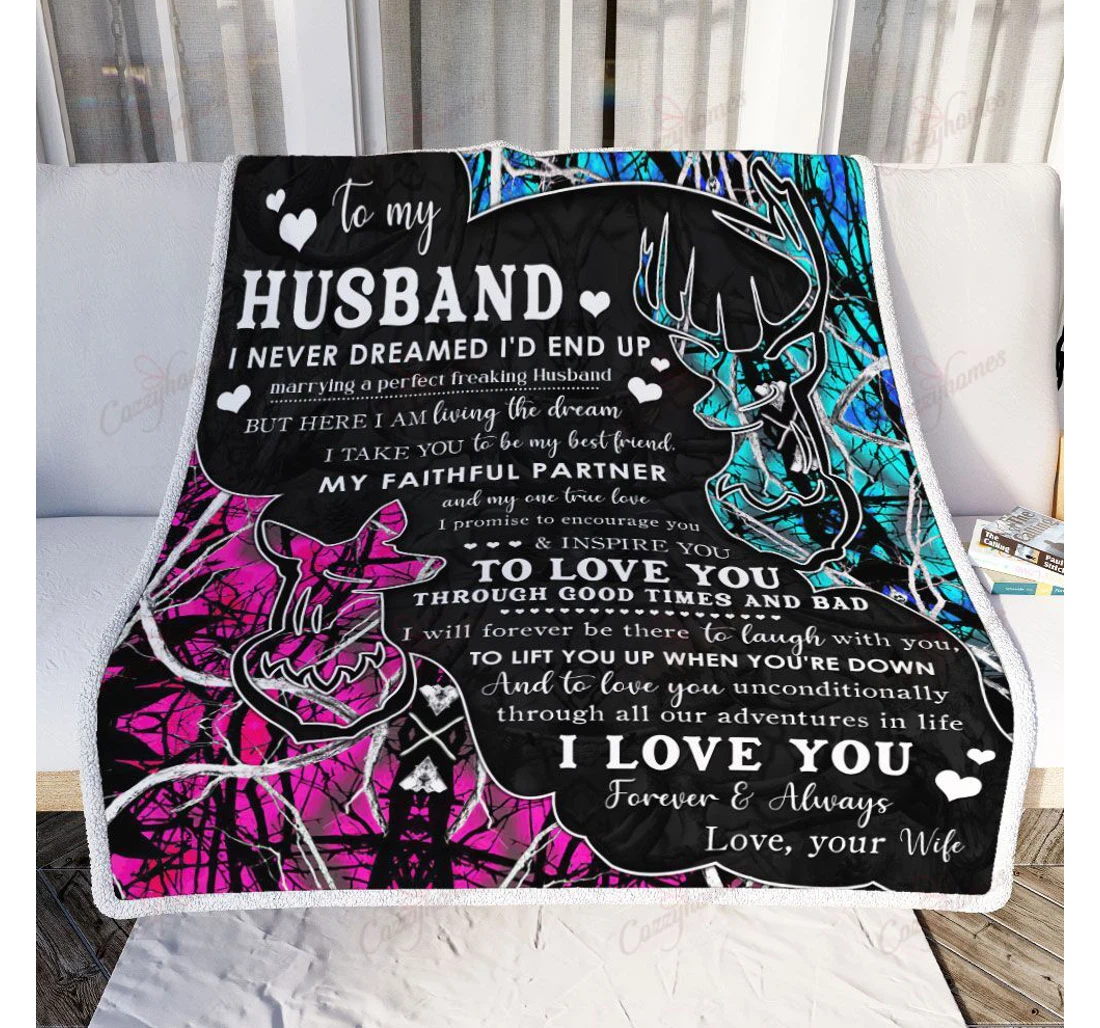 Throw Blanket, Quilt - To My Husband Love You Through Good Times And Bad Hunting Couple Life Sherpa Fleece