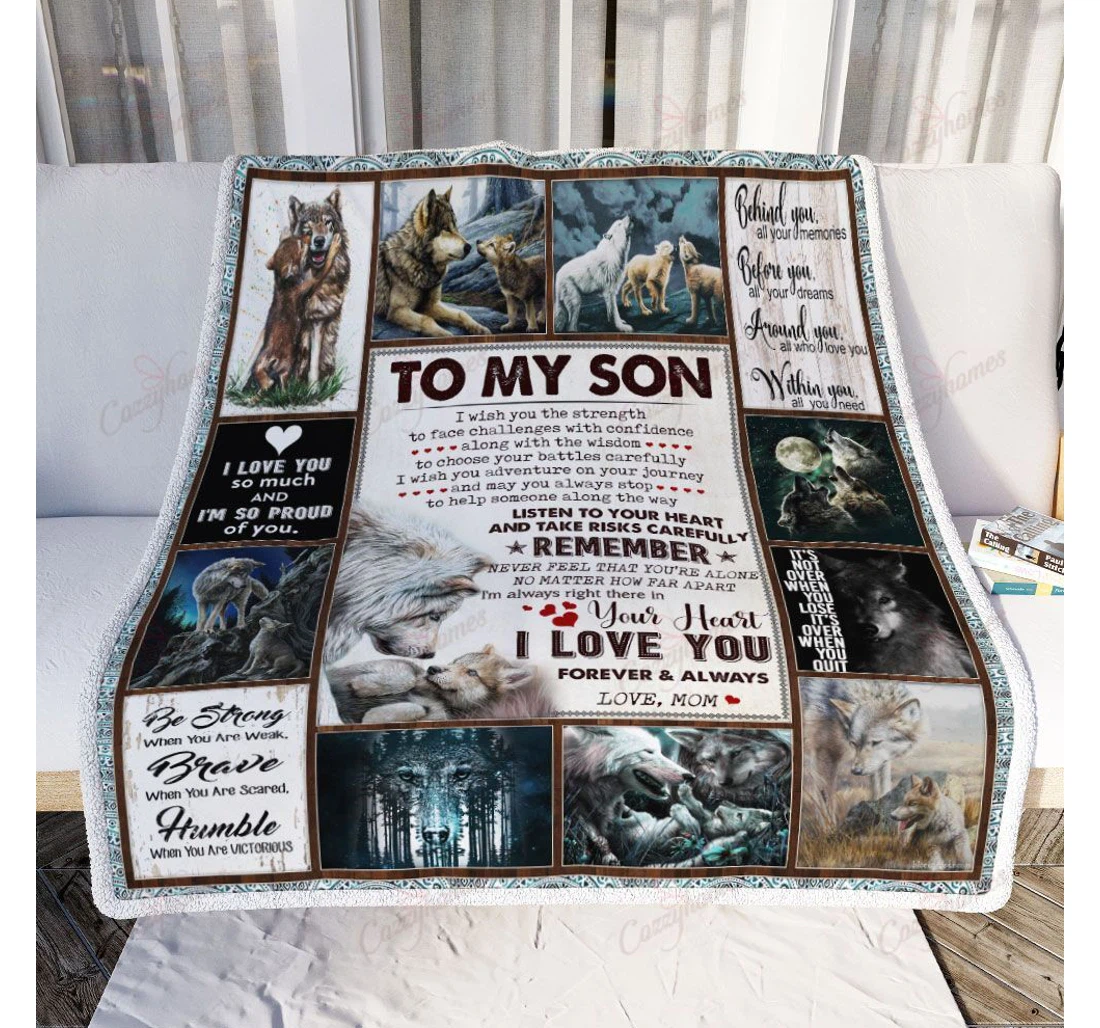 Throw Blanket, Quilt - To My Son I Wish You The Strength Love Mom Wolf Sherpa Fleece