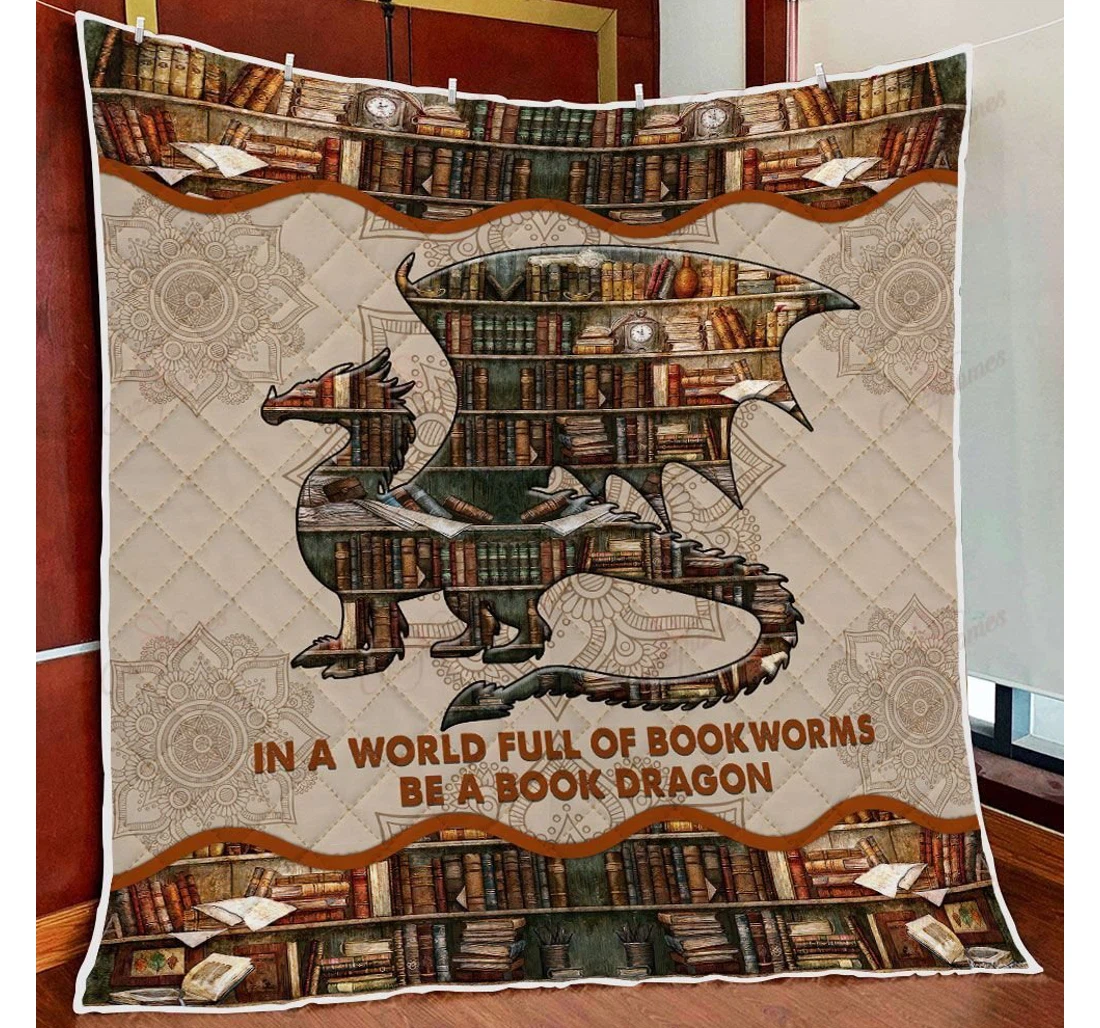 Throw Blanket, Quilt - In A World Full Of Bookworms Be A Book Dragon Sherpa Fleece