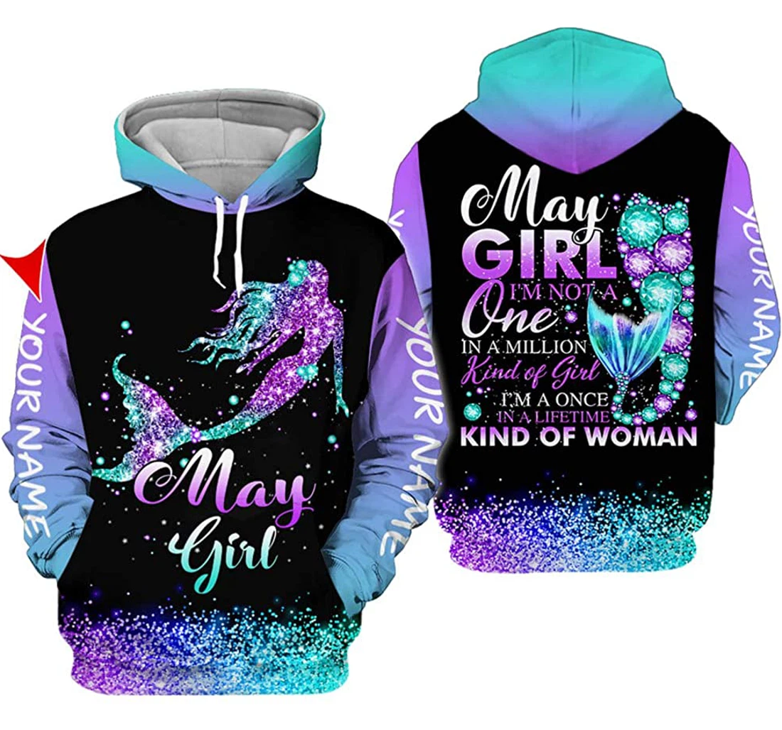 Personalized Name May Girl I'm A Once In A Lifetime Kind Of Woman - 3D Printed Pullover Hoodie