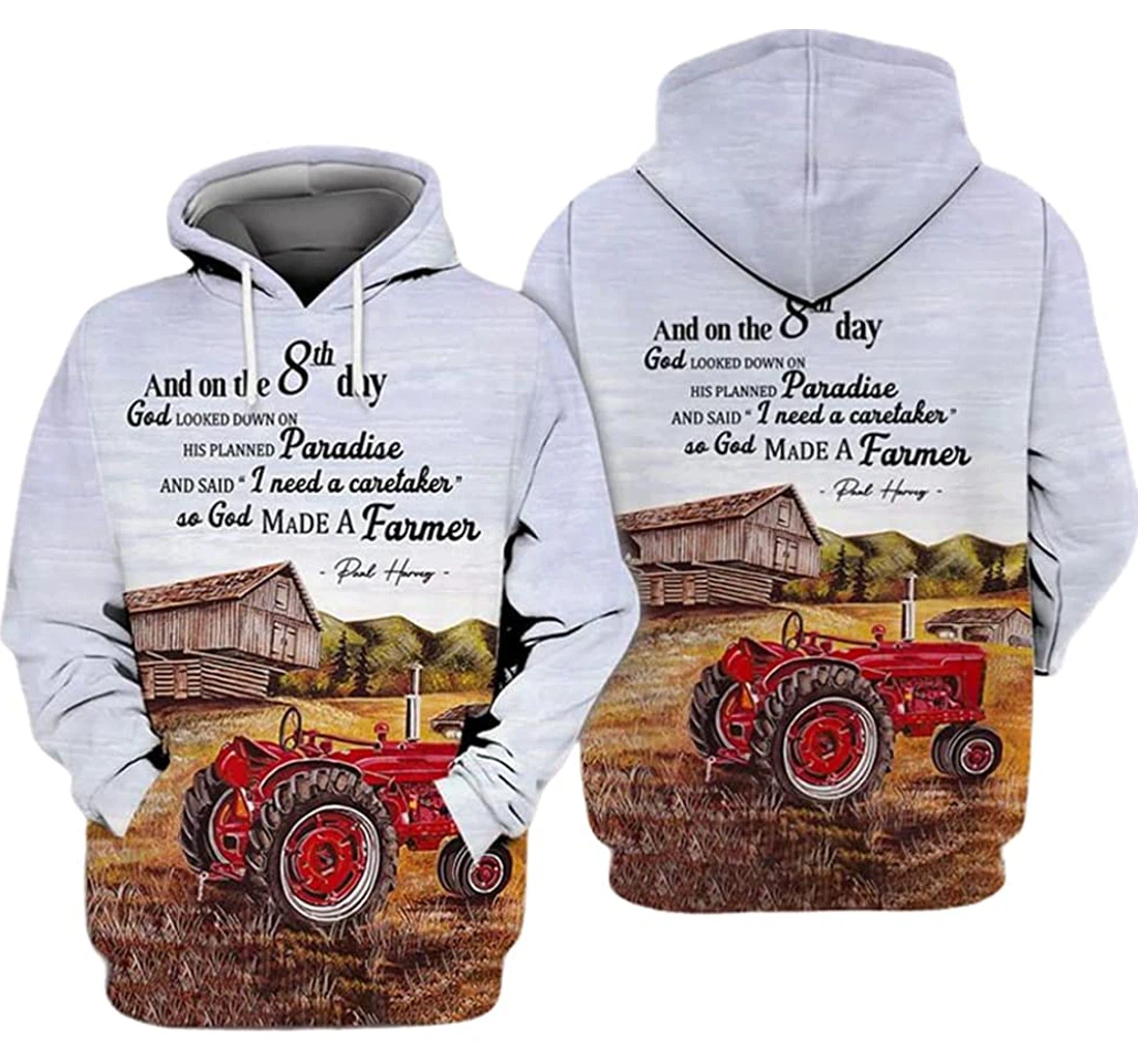 God Made A Farmer And On The 8th Day God Looked Down On His Planed Paradise Included - 3D Printed Pullover Hoodie