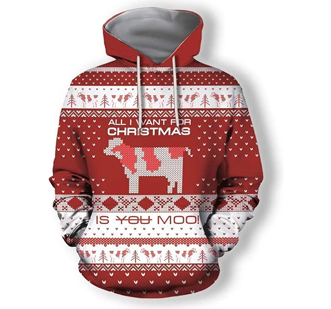 All I Want Christmas Is You Moo Cow - 3D Printed Pullover Hoodie