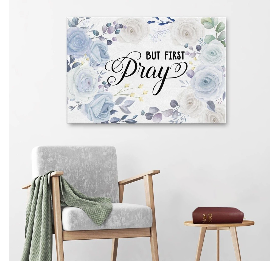 Poster, Canvas - But First Pray Print Framed Wall Art