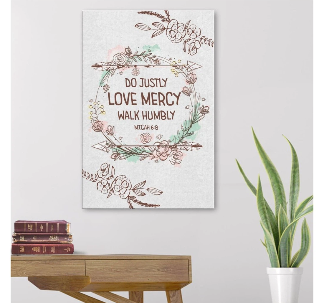 Poster, Canvas - Do Justly Love Mercy Walk Humbly Micah 68 Print Framed Wall Art