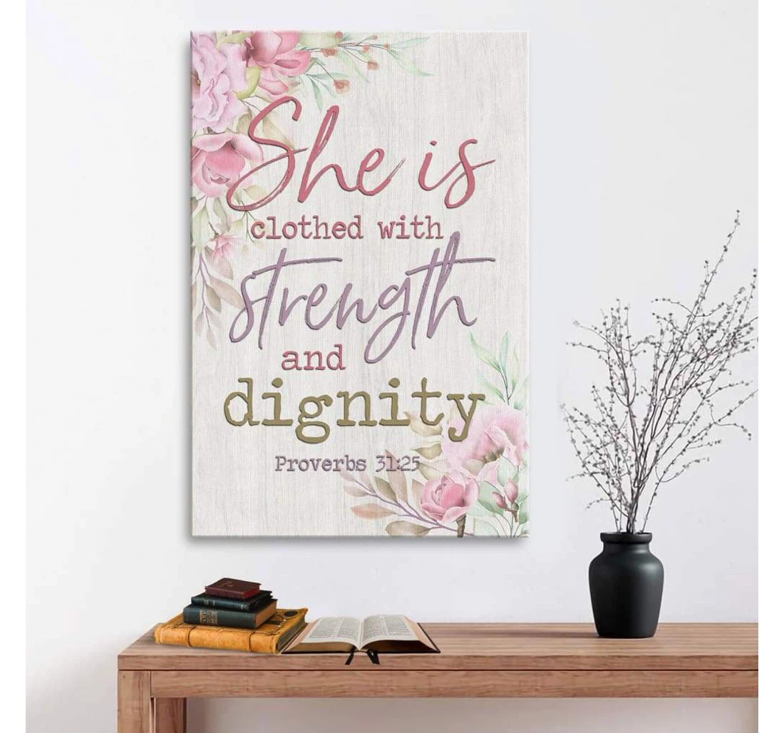 Poster, Canvas - She Is Clothed With Strength And Dignity Bible Verse Print Framed Wall Art