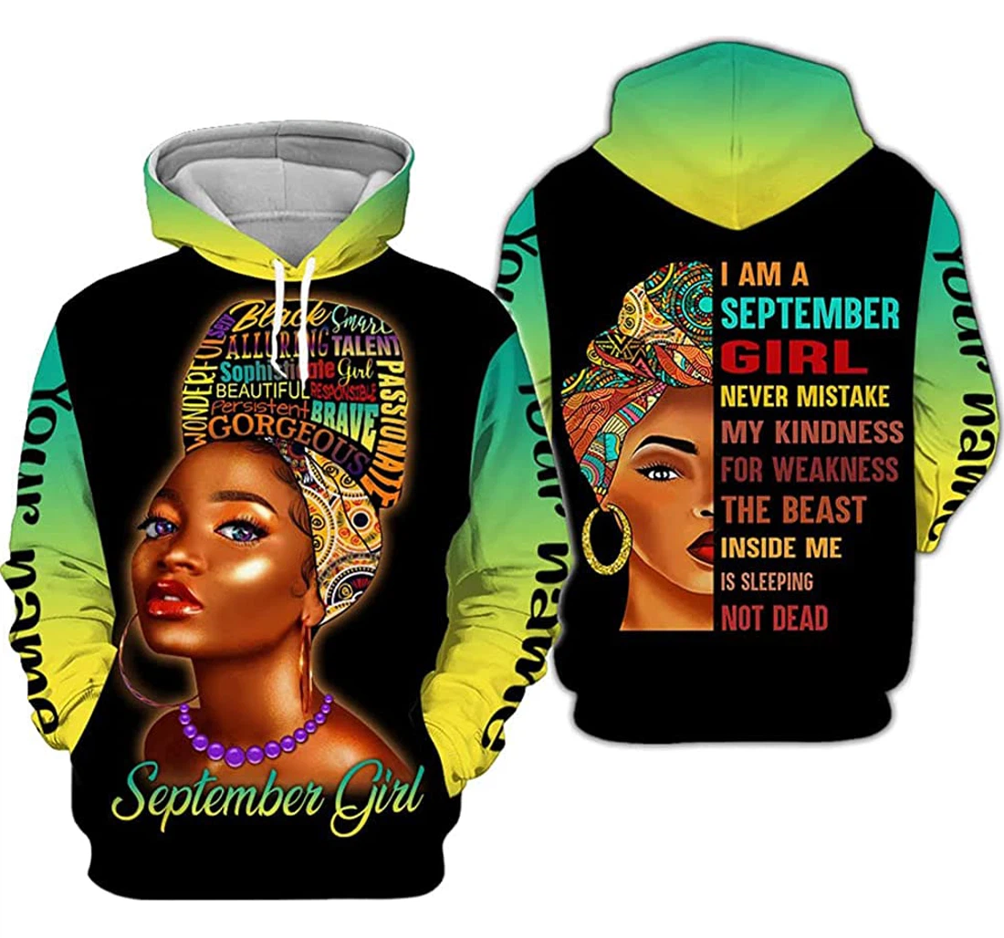Personalized Name And Month September Girl Never Mistake My Kindness Weakness - 3D Printed Pullover Hoodie