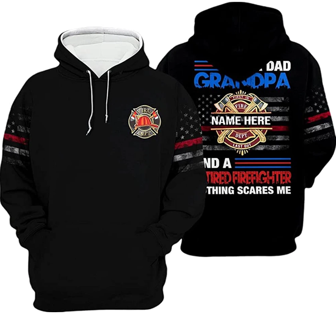 Personalized Name Us I'm A Dad Grandpa And Retired Firefighter Included - 3D Printed Pullover Hoodie