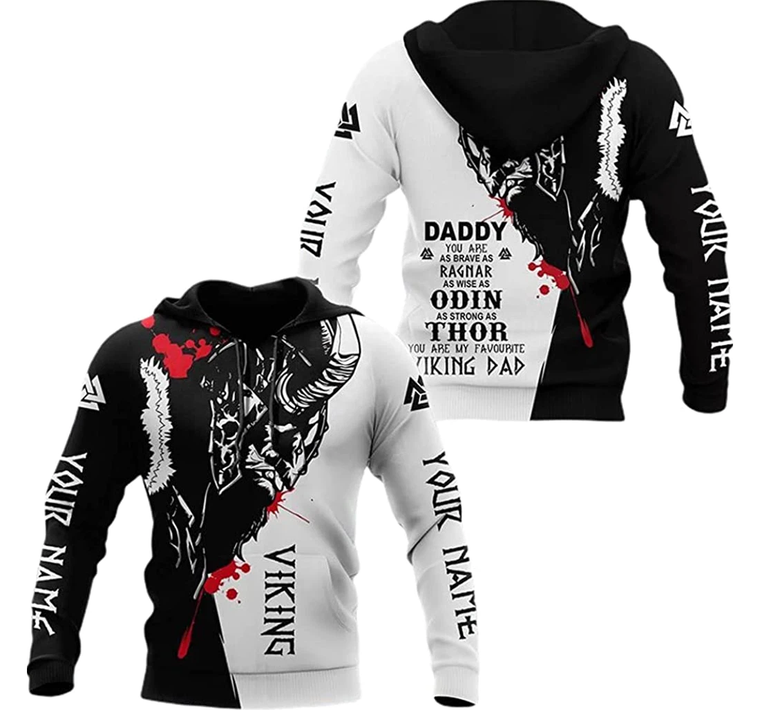 Personalized Name Viking Dad You Are As Brave As Ragnar As Wise As Odin As Strong As Th_or 1 Included - 3D Printed Pullover Hoodie