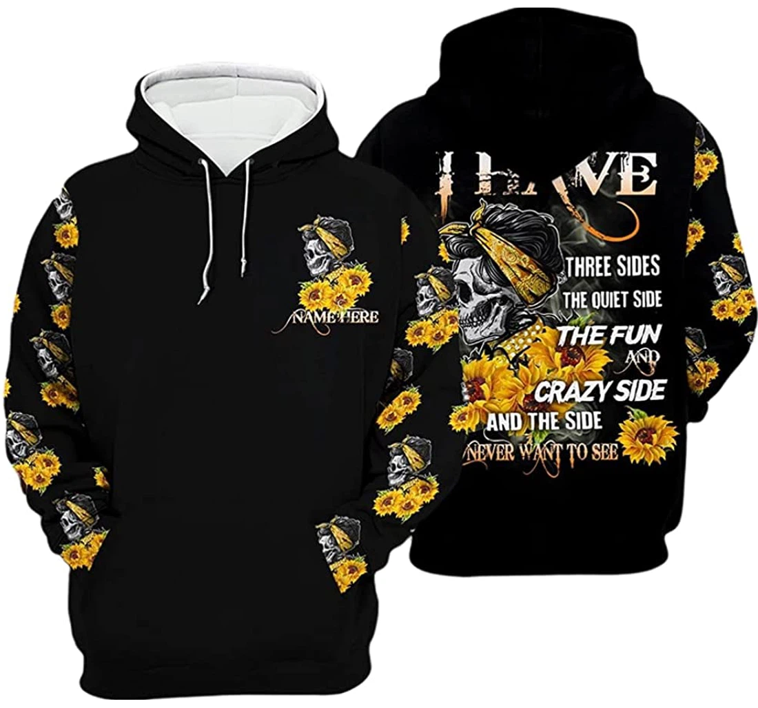 Personalized Name Skull Girl Sunflower I Have Three Sides Included - 3D Printed Pullover Hoodie