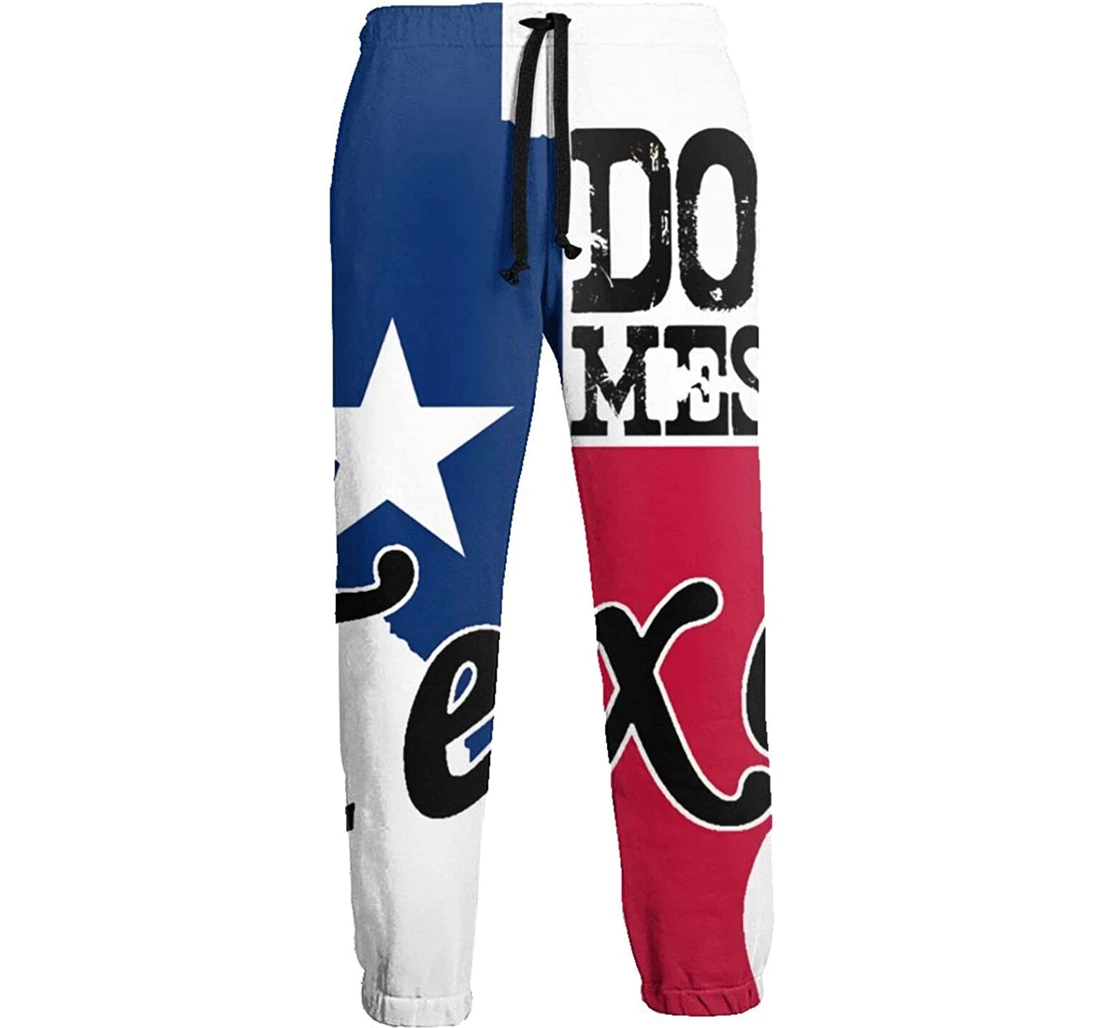 Personalized Don't Mess Texas Sweat Hip Hop Garment Spring Sweatpants, Joggers Pants With Drawstring For Men, Women