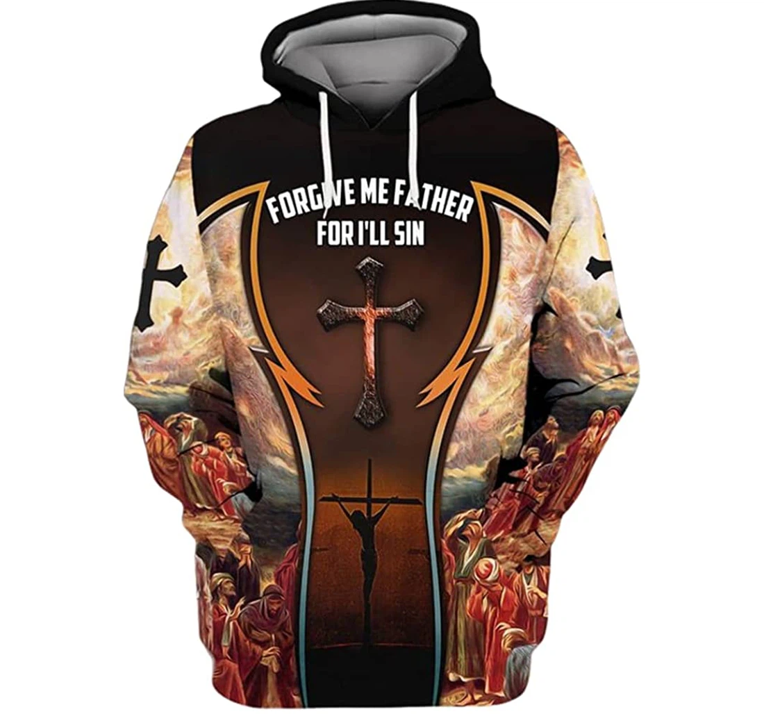 Jesus Forgive Me Father I'll Sin Included - 3D Printed Pullover Hoodie