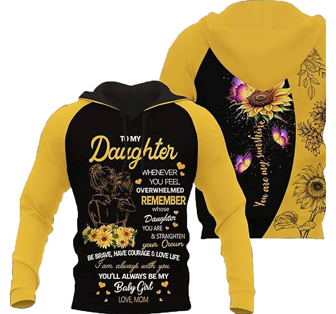 Family To My Daughter You Are My Sunshine Graphic Man And Woman - 3D Printed Pullover Hoodie