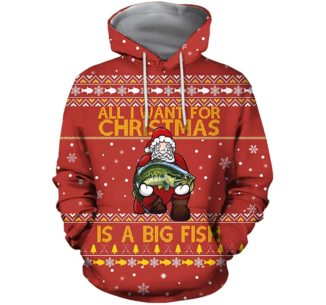 Santa All I Want Christmas Is A Big Fish - 3D Printed Pullover Hoodie