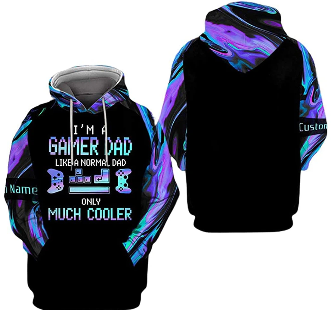 Personalized Name I'm A Gamer Dad Only Much Cooler Premium Sportwear Up - 3D Printed Pullover Hoodie