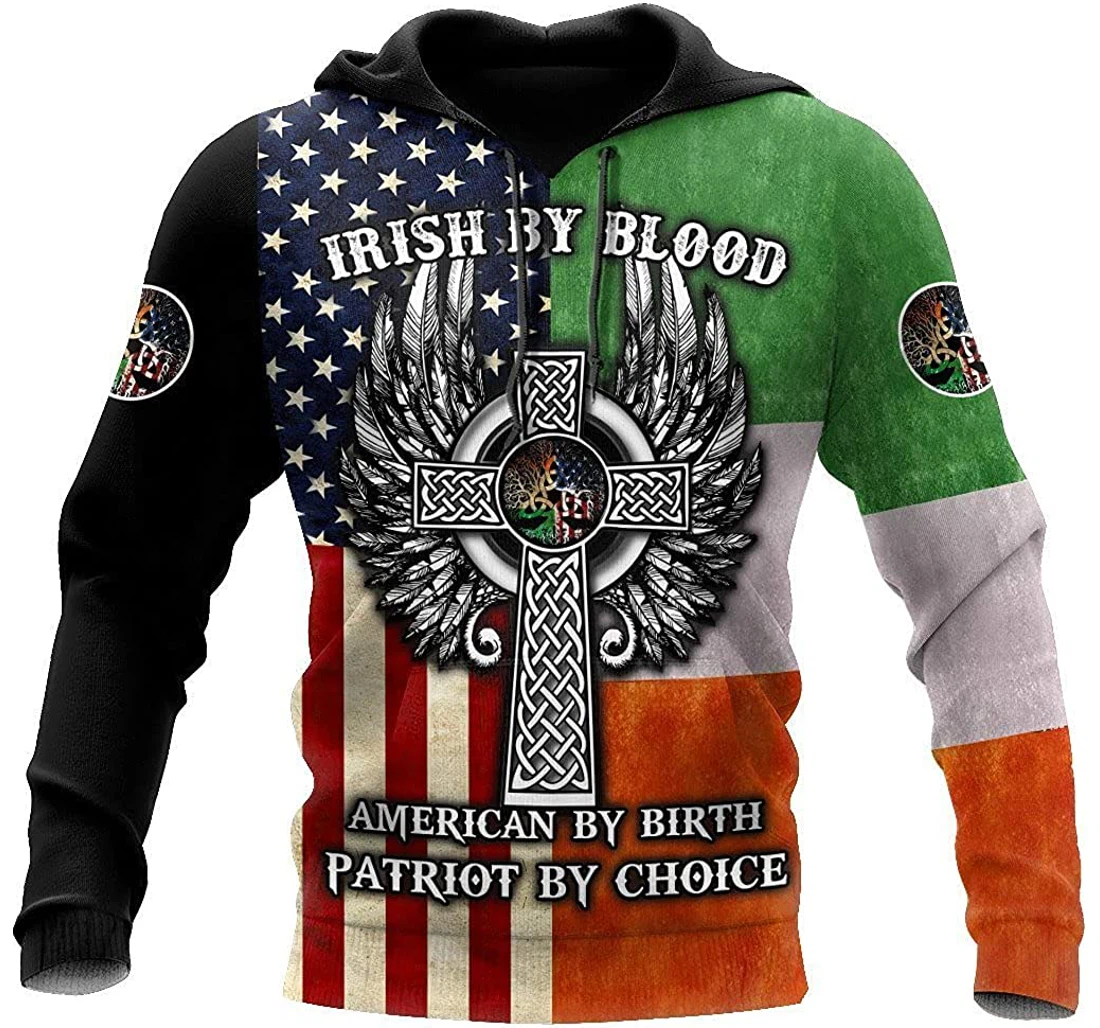 Irish St.patrick Day Irish By Blood American By By Birth Patriot By Choice Lightweight Up - 3D Printed Pullover Hoodie