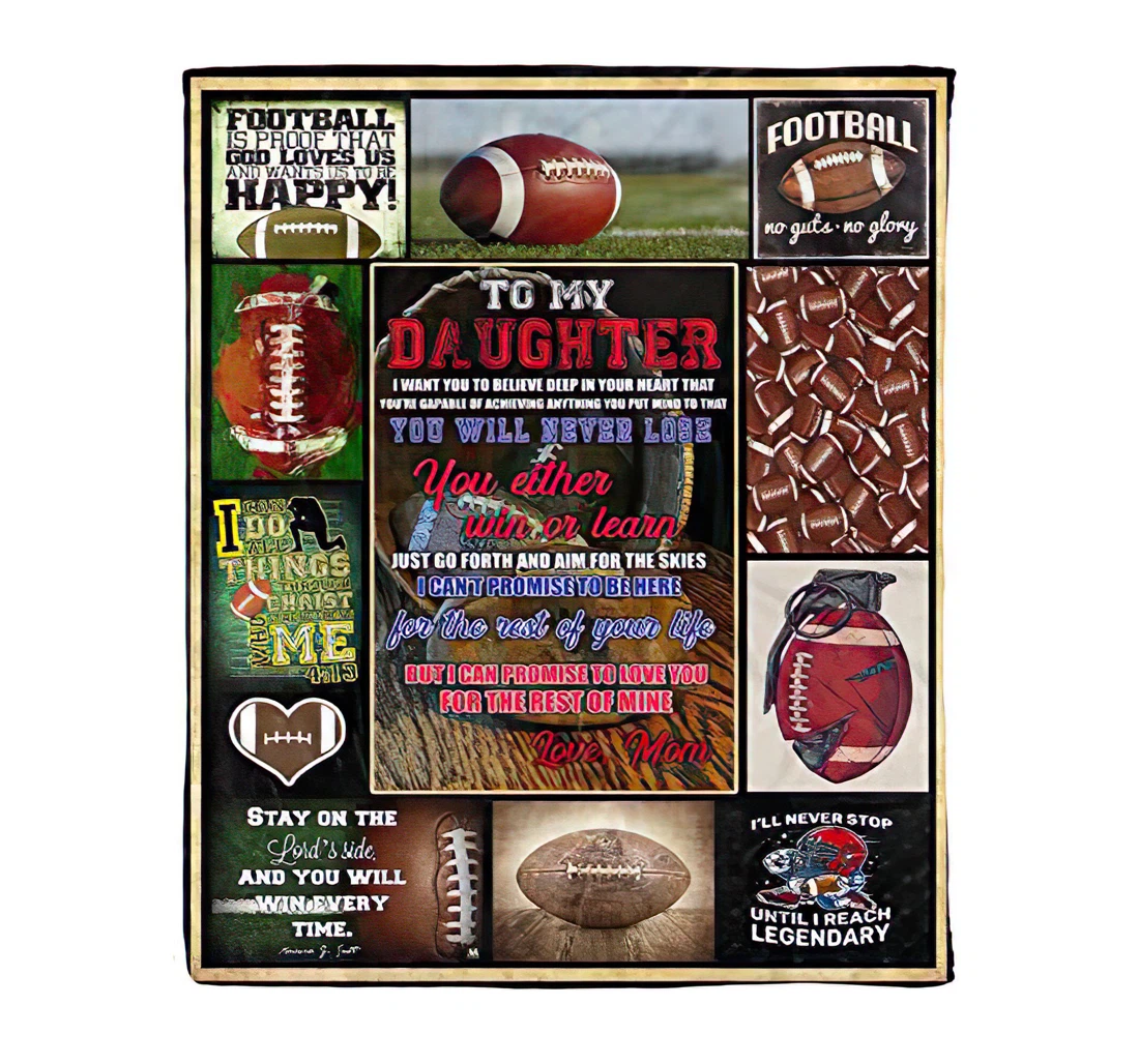 Throw Blanket, Quilt - Football Lover To My Daughter Lovely Quote Letter From Mom The Best Family On Sherpa Fleece