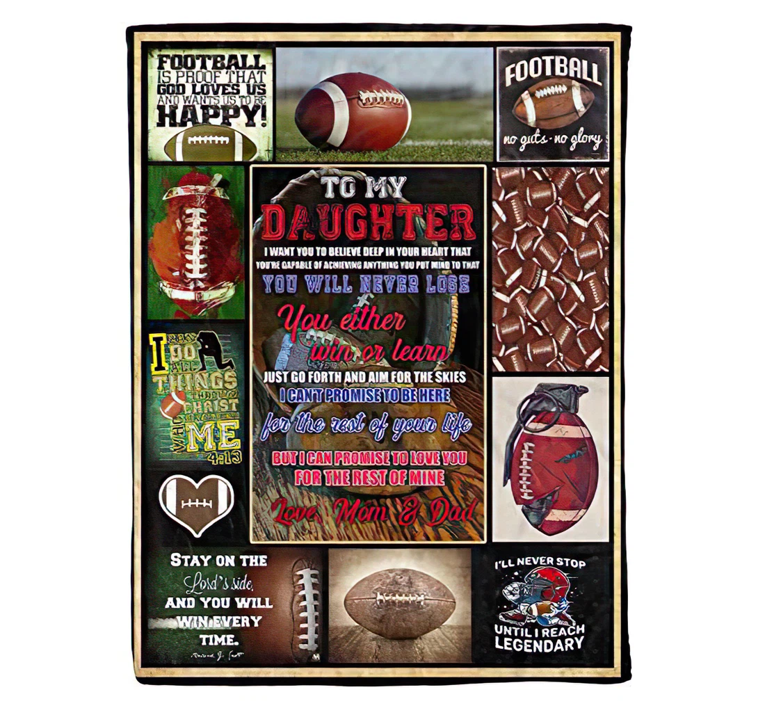 Throw Blanket, Quilt - Football Lover To My Daughter Lovely Quote Letter From Mom Dad The Best Family On Sherpa Fleece