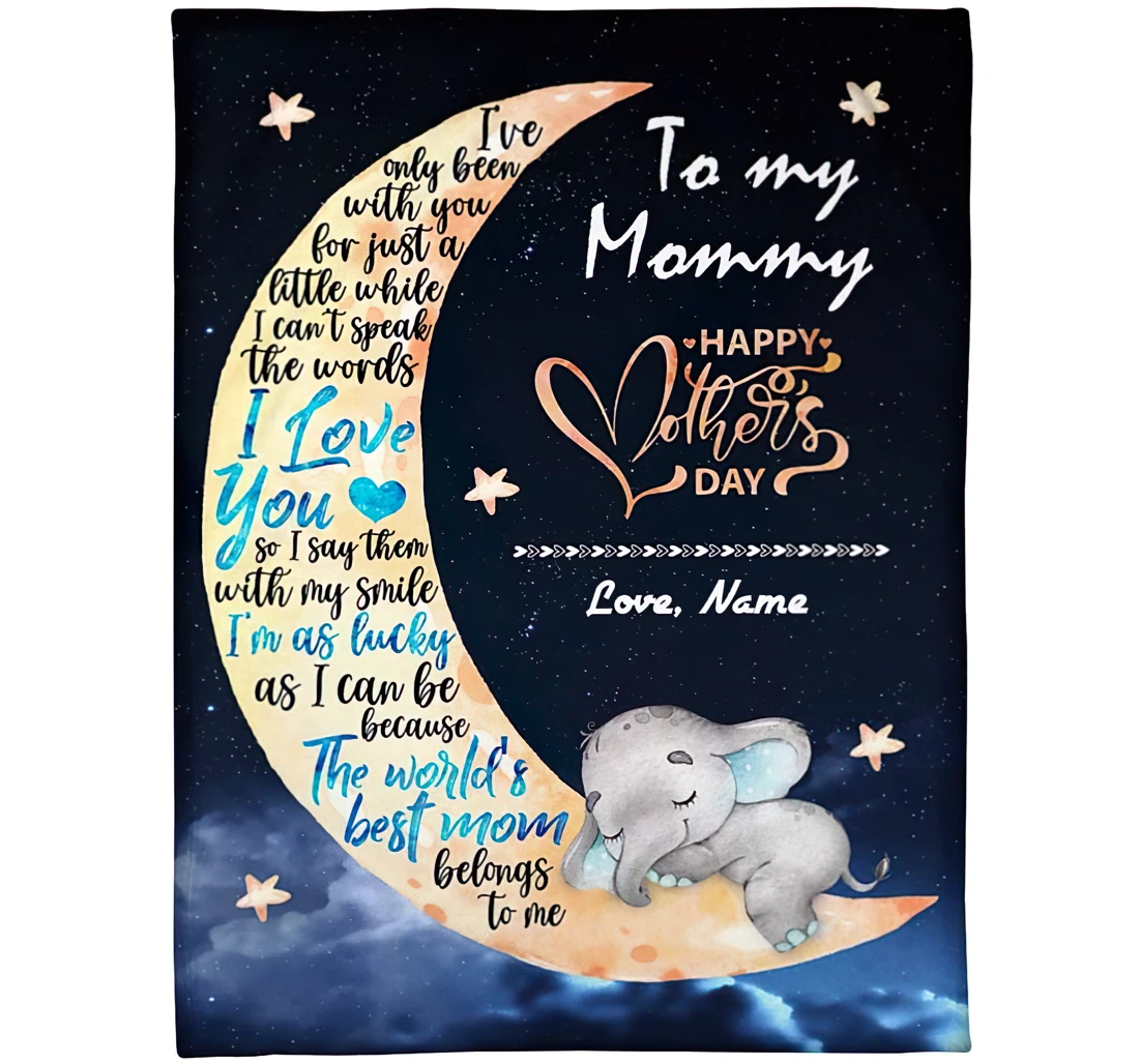 Throw Blanket, Quilt - Personalized To Mommy Mother Elephant Happy Mothers Day Cute Baby Elephant The Moon With Loving Quotes Gifts Mom First Time Mothers Day Autumn Gifts Sherpa Fleece