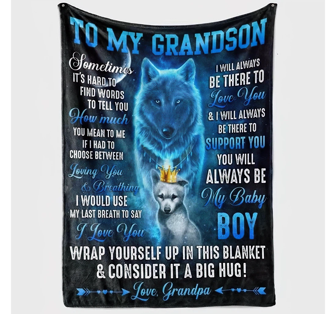 Throw Blanket, Quilt - Personalized Grandpa Name Wolf To Grandson Sweet Quote Wrap Yourself A Big Hug Funny Pop Pop Papa Grandpa Bedroom Gifts Fathers Day Sherpa Fleece