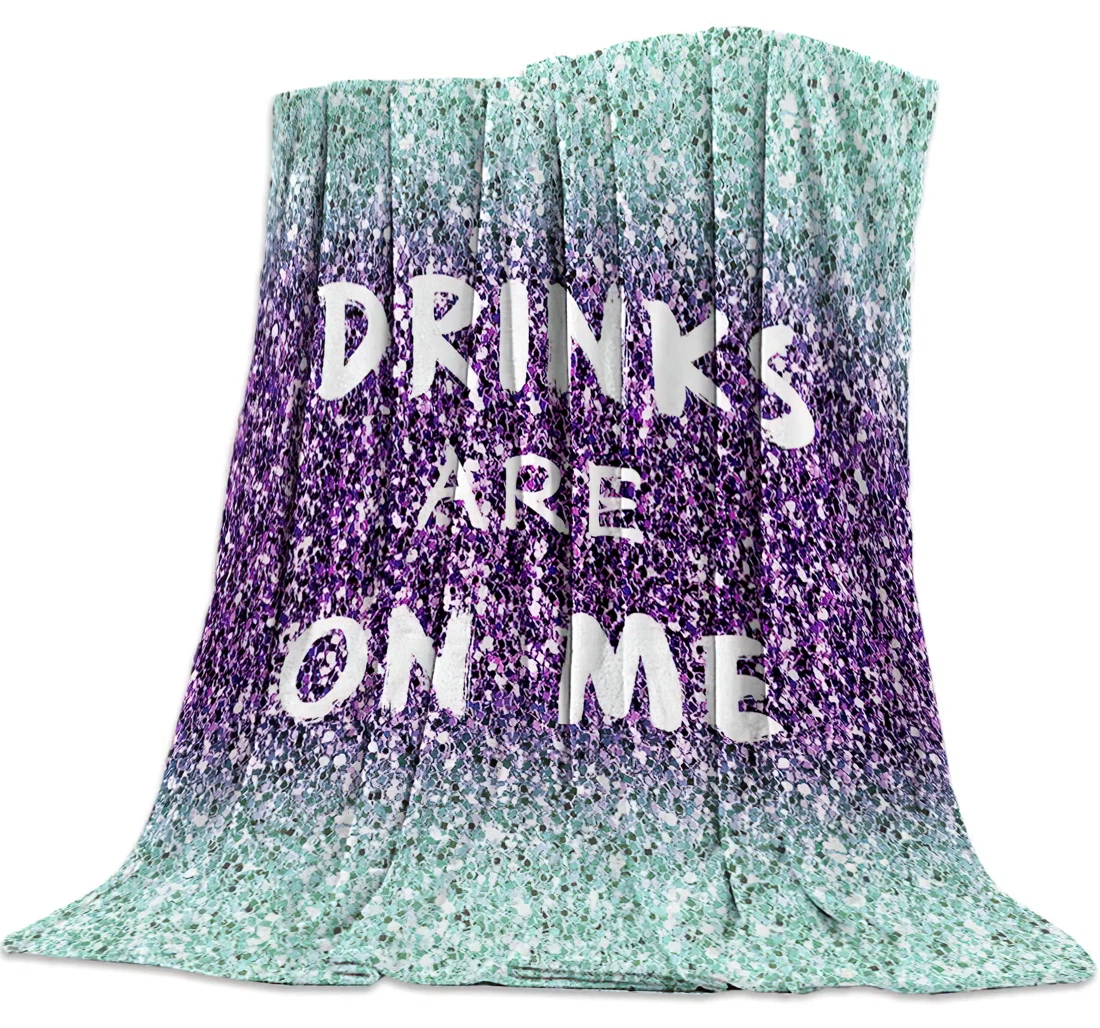 Throw Blanket, Quilt - Drinks Are On Me Quotes -Purple Sequins Sherpa Fleece