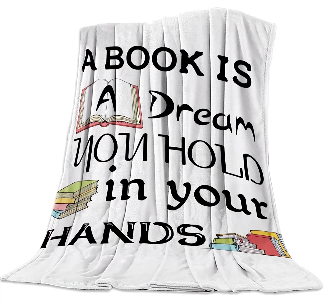 Throw Blanket, Quilt - A Book Is A Dream You Hold In Your Hands Quotes -White Sherpa Fleece