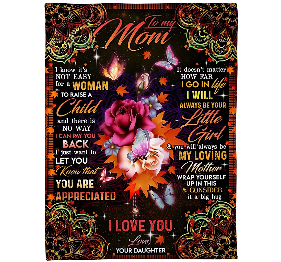 Throw Blanket, Quilt - Personalized To Mom From Daughter Quotes Wrap Yourself A Big Hug Idea Gifts Mothers Day Mom Beauty Print Rose Butterfly Gifts Sherpa Fleece