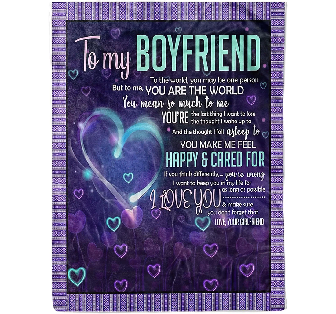 Throw Blanket, Quilt - Personalized To Boyfriend From Girlfriend Romantic Couple Lover Gifts Sweet Quotes You Make Me Feel Happy And Cared Gifts Valentines Day Engagement Sherpa Fleece