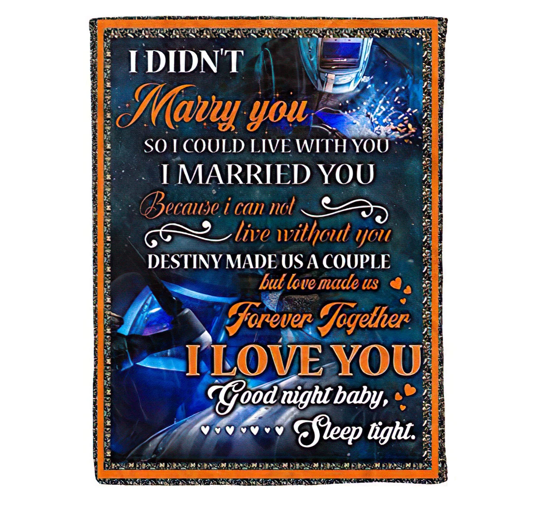 Throw Blanket, Quilt - Good Night Baby Welder Wife Lovely Quotes From Husband The Best Family On Sherpa Fleece