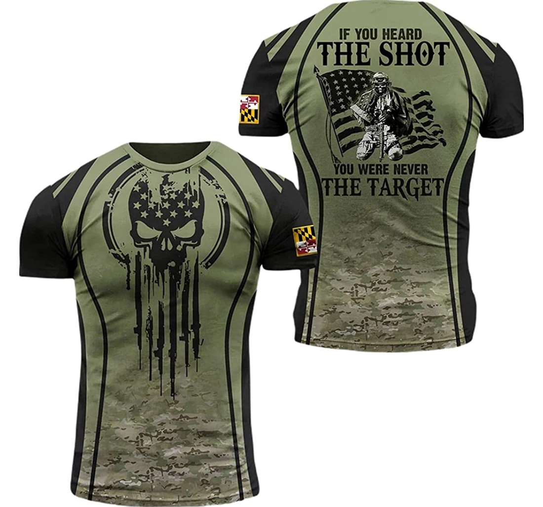 Maryland Patriots If You Heard The Shot You Were Never The Target - 3D Printed T-shirt
